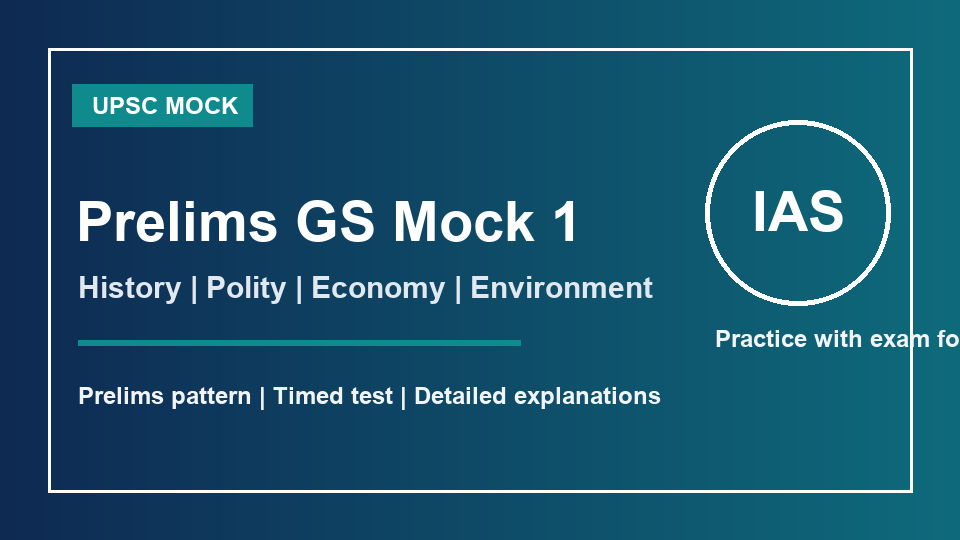UPSC Prelims GS Mock Test 1
